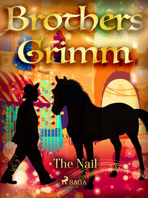 The Nail - Brothers Grimm - Saga Egmont International