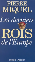 Les Derniers Rois de l'Europe