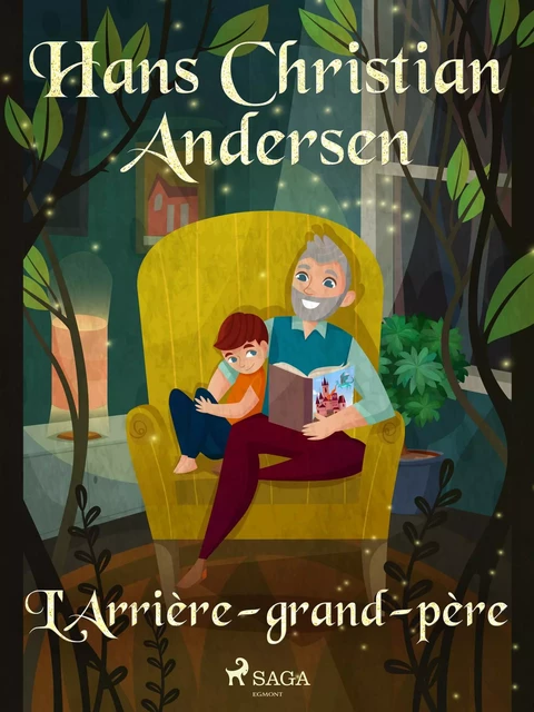 L'Arrière-grand-père - Hans Christian Andersen - Saga Egmont French