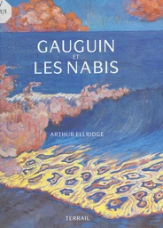 Gauguin et les Nabis