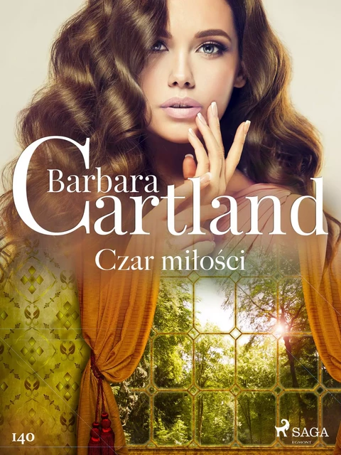 Czar miłości - Ponadczasowe historie miłosne Barbary Cartland - Barbara Cartland - Saga Egmont International