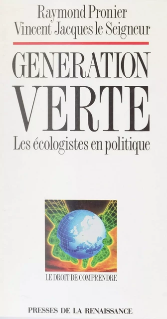 Génération verte - Raymond Pronier - Presses de la Renaissance (réédition numérique FeniXX)