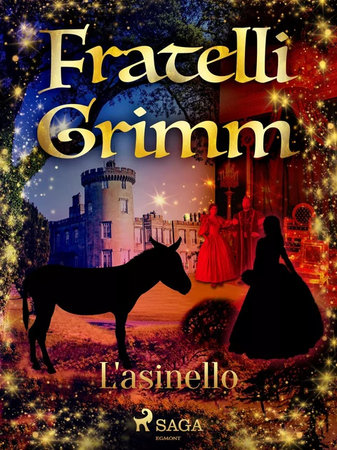 L'asinello - Fratelli Grimm - Saga Egmont International