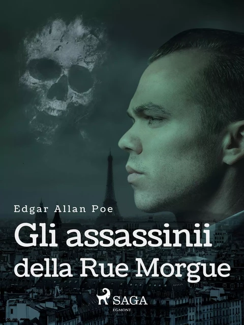 Gli assassinii della Rue Morgue - Edgar Allan Poe - Saga Egmont International