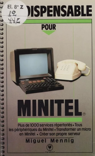 L'Indispensable pour Minitel - Michel Mennig - Marabout (réédition numérique FeniXX)