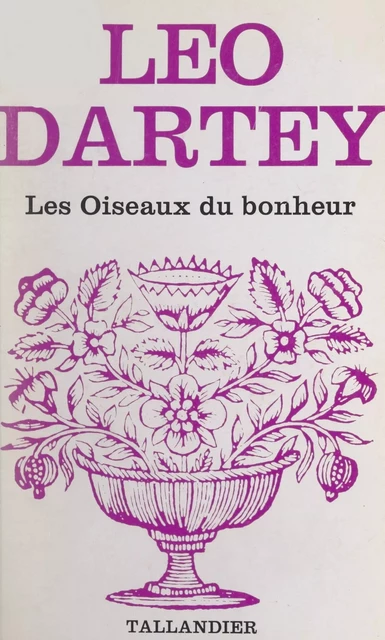 Les oiseaux du bonheur - Léo Dartey - FeniXX réédition numérique