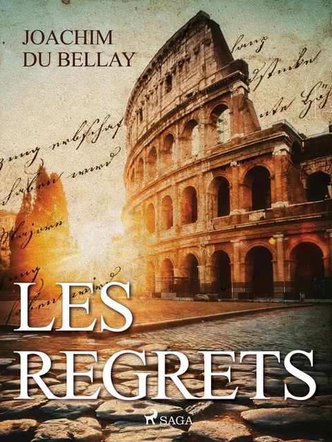 Les Regrets - Joachim du Bellay - Saga Egmont French