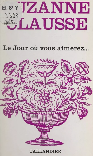 Le jour où vous aimerez... - Suzanne Clausse - FeniXX réédition numérique