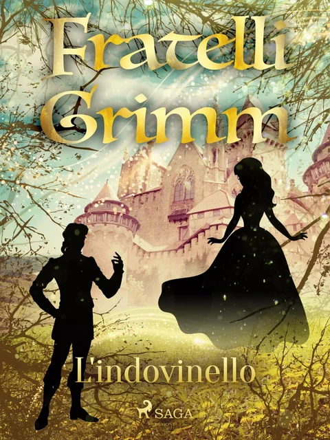 L'indovinello - Fratelli Grimm - Saga Egmont International