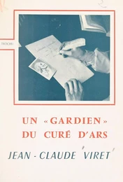 Un "gardien" du curé d'Ars : Jean-Claude Viret