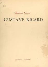 Gustave Ricard, sa vie et son œuvre (1823-1873)