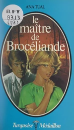 Le maître de Brocéliande