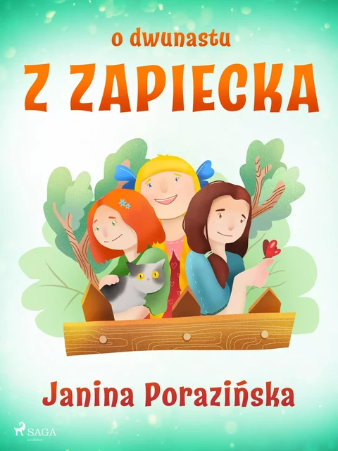 O dwunastu z Zapiecka - Janina Porazinska - Saga Egmont International