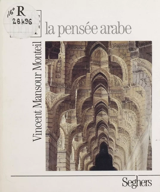 La Pensée arabe - Vincent Monteil - Seghers (réédition numérique FeniXX)