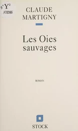 Les Oies sauvages