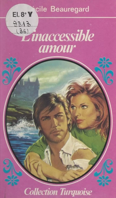 L'inaccessible amour - Cécile Beauregard - (Presses de la Cité) réédition numérique FeniXX