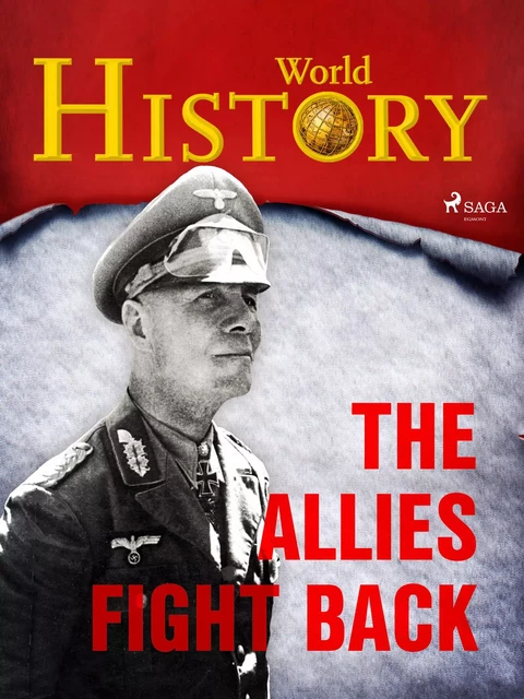 The Allies Fight Back - World History - Saga Egmont International