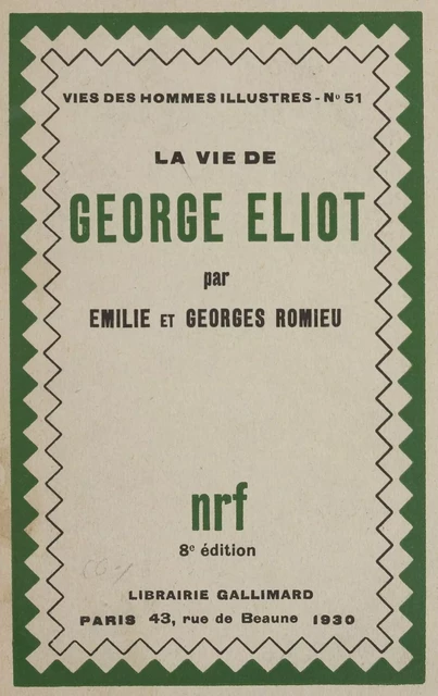 La vie de George Eliot - Émilie Romieu, Georges Romieu - Gallimard (réédition numérique FeniXX)