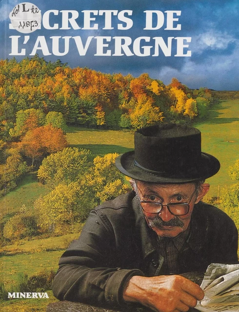 Secrets de l'Auvergne - François Graveline - Minerva (réédition numérique FeniXX)