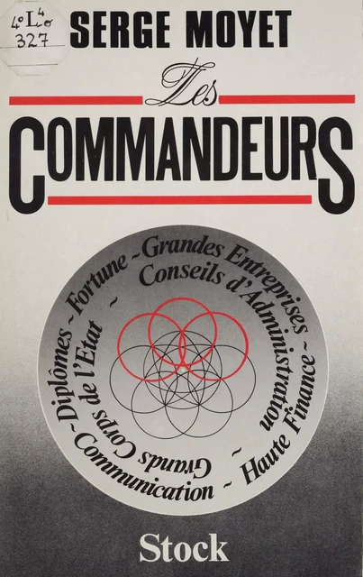 Les Commandeurs - Serge Moyet - Stock (réédition numérique FeniXX)