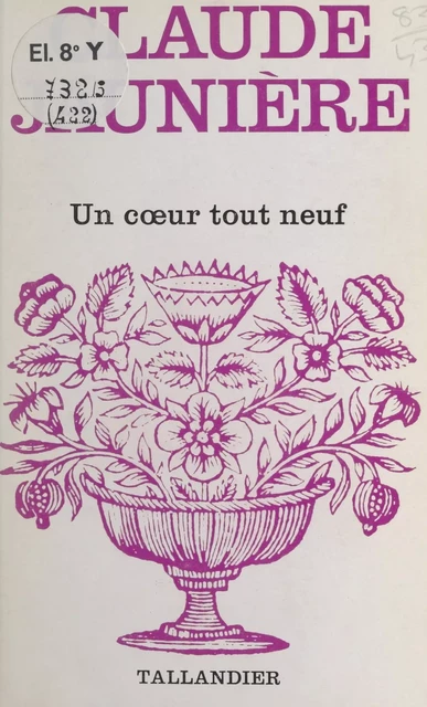 Un cœur tout neuf - Claude Jaunière - FeniXX réédition numérique