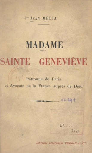 Madame Sainte Geneviève - Jean Mélia - FeniXX réédition numérique