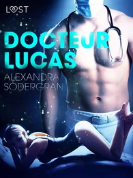 Docteur Lucas – Une nouvelle érotique