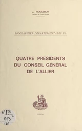 Quatre présidents du Conseil général de l'Allier