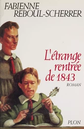 L'Étrange rentrée de 1843