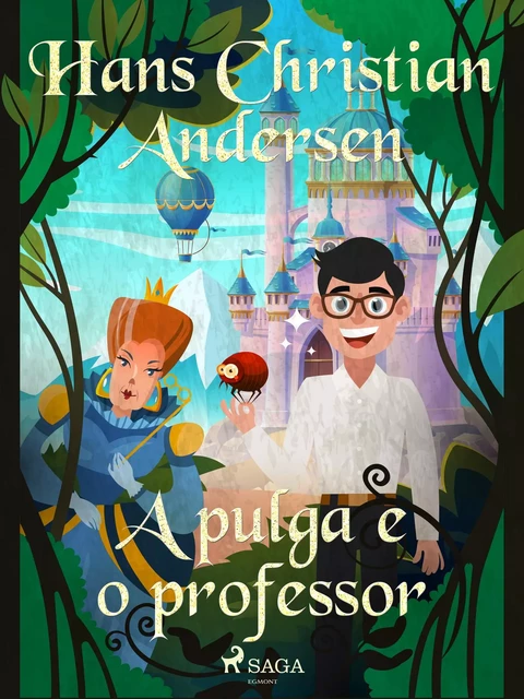 A pulga e o professor - Hans Christian Andersen - Saga Egmont International