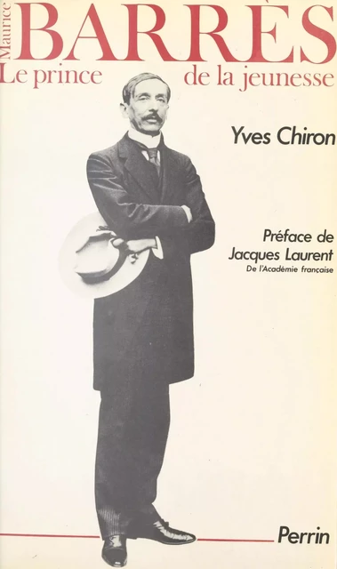 Maurice Barrès - Yves Chiron - (Perrin) réédition numérique FeniXX