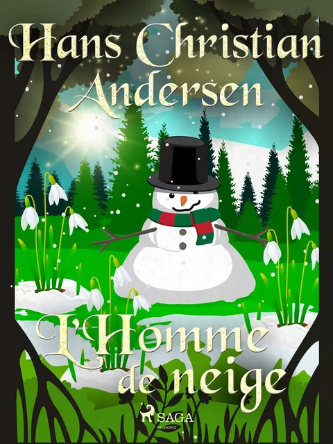 L'Homme de neige - Hans Christian Andersen - Saga Egmont French