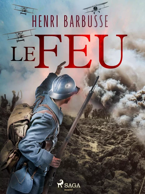 Le Feu - Henri Barbusse - Saga Egmont French