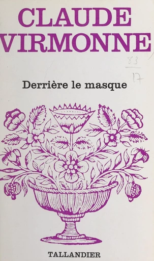 Derrière le masque - Claude Virmonne - FeniXX réédition numérique