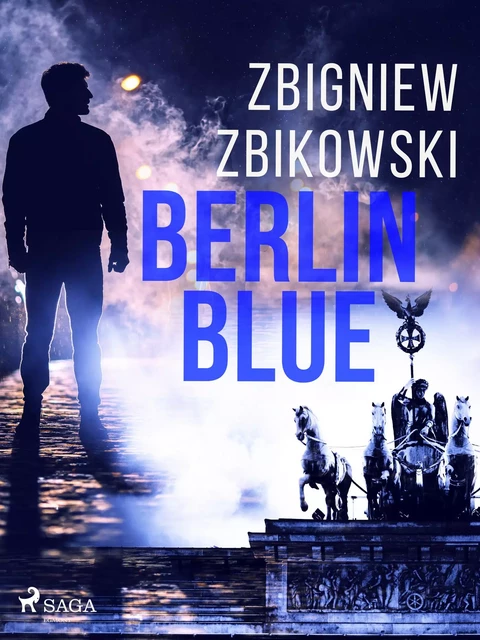 Berlin Blue - Zbigniew Zbikowski - Saga Egmont International