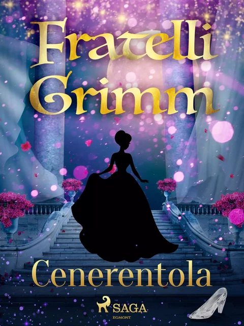 Cenerentola - Fratelli Grimm - Saga Egmont International