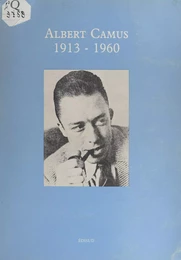 Albert Camus : 1913-1960