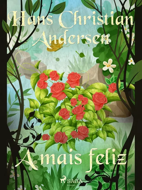 A mais feliz - Hans Christian Andersen - Saga Egmont International