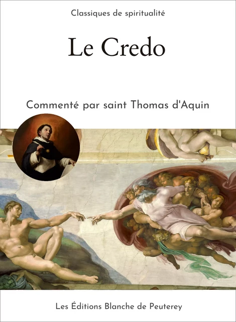 Le Credo - Saint Thomas d'Aquin - Les Editions Blanche de Peuterey