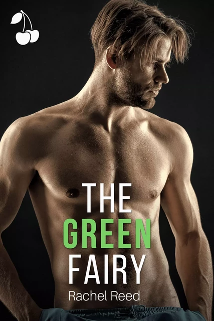 The Green Fairy - Rachel Reed - Cherry Publishing