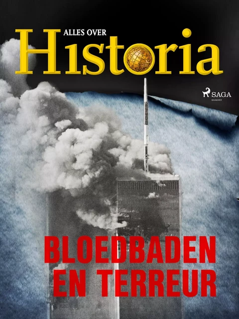 Bloedbaden en terreur - Alles Over Historia - Saga Egmont International