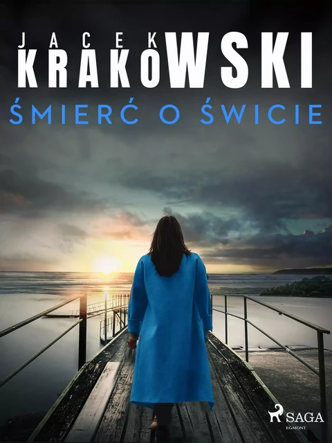 Śmierć o świcie - Jacek Krakowski - Saga Egmont International