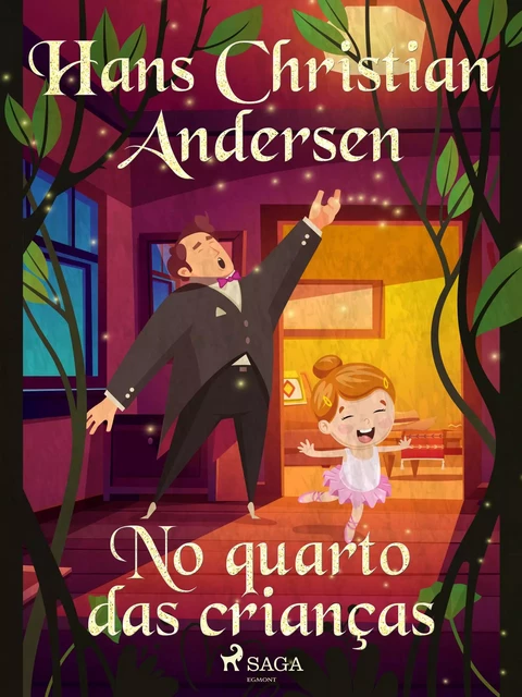 No quarto das crianças - Hans Christian Andersen - Saga Egmont International