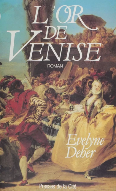 L'Or de Venise - Évelyne Deher - Presses de la Cité (réédition numérique FeniXX)