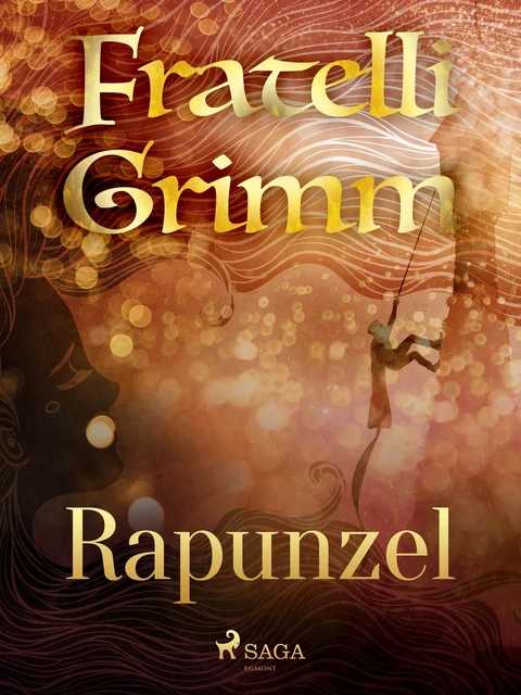 Rapunzel - Fratelli Grimm - Saga Egmont International