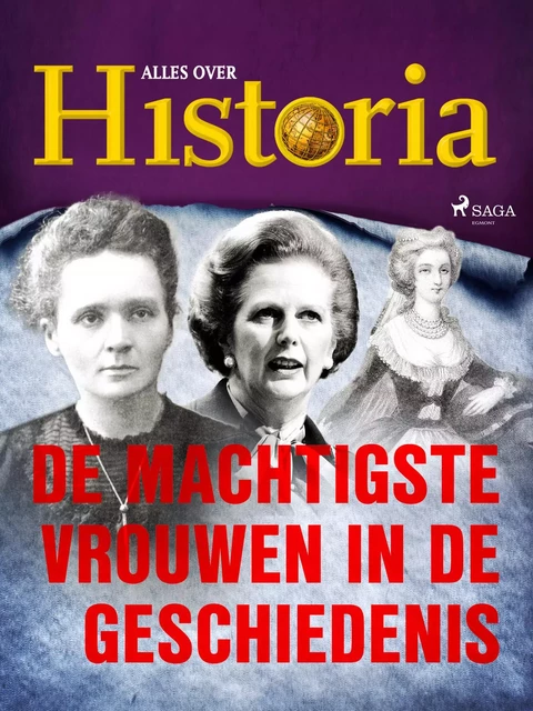 De machtigste vrouwen in de geschiedenis - Alles Over Historia - Saga Egmont International