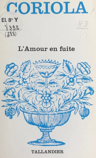 L'amour en fuite -  Coriola - FeniXX réédition numérique