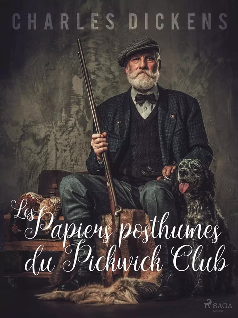 Les Papiers Posthumes du Pickwick Club - Charles Dickens - Saga Egmont French