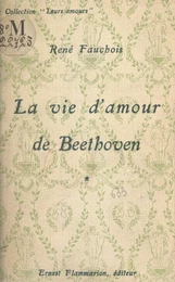 La vie d'amour de Beethoven (1)