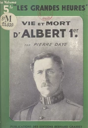 Vie et mort d'Albert Ier